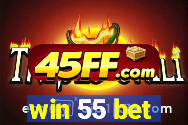 win 55 bet